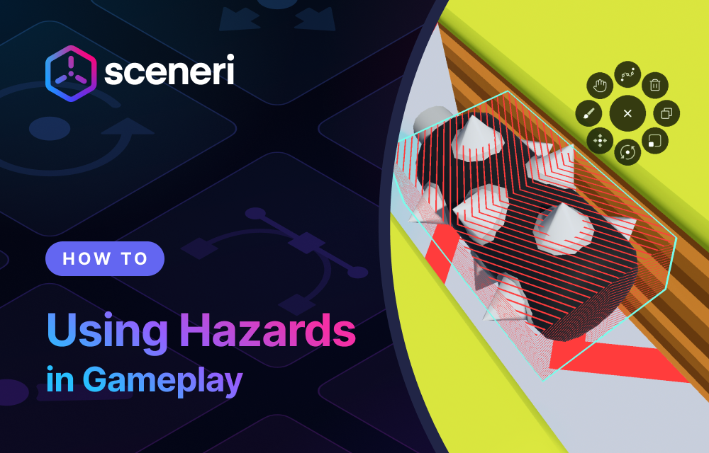 How to - Using Hazards in Gameplay